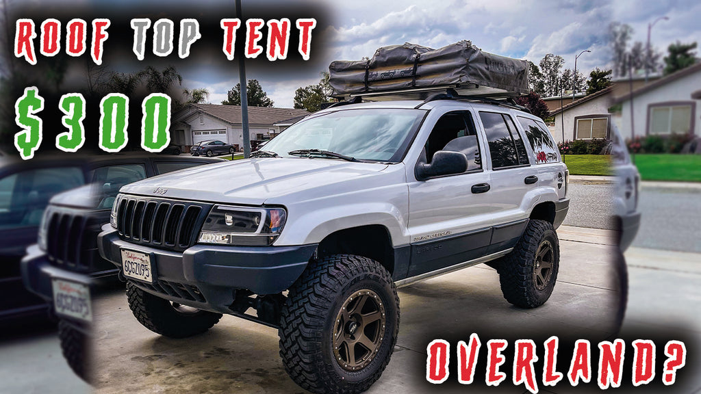 Purchased $300 Roof Top Tent for Jeep WJ Grand Cherokee | Najar Offroad